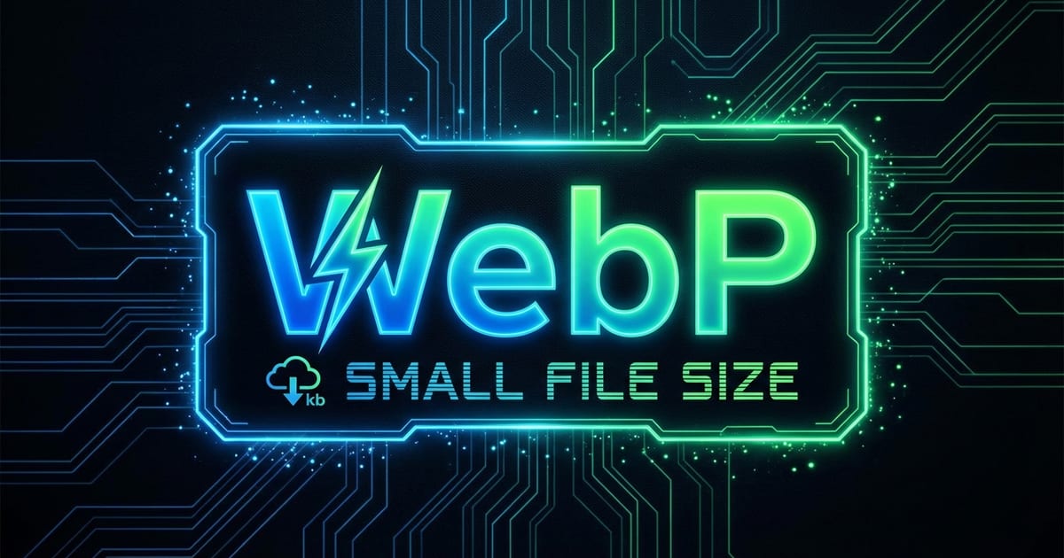 What is WebP Format? Why You Should Use It in 2026